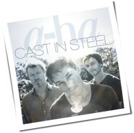 A-ha - Cast In Steel