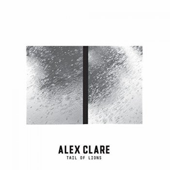 Alex Clare - Tail Of Lions Artwork