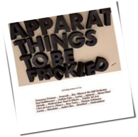Apparat - Things To Be Frickled (Parts And Remixes)
