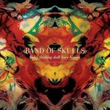 Band Of Skulls - Baby Darling Doll Face Honey Artwork