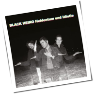 Black Heino - Heldentum Und Idiotie
