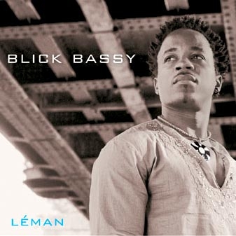 Blick Bassy – Ein starkes Debüt. – ... "Léman".