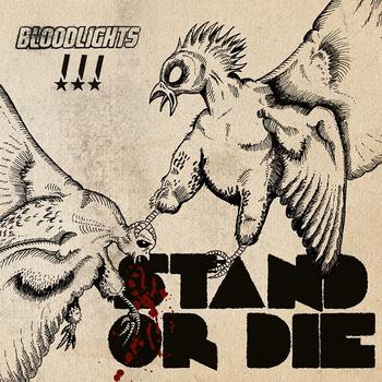 Bloodlights - Stand Or Die Artwork