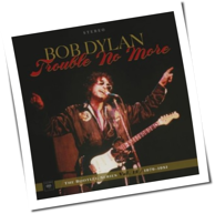 Bob Dylan - Trouble No More: The Bootleg Series Vol.13/1979