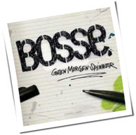 Bosse - Guten Morgen Spinner