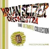 Brian Setzer Orchestra - The Ultimate Collection Artwork