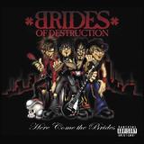Brides Of Destruction - Here Come The Brides Artwork