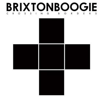 Brixtonboogie - Crossing Borders