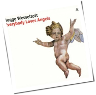 Bugge Wesseltoft - Everybody Loves Angels