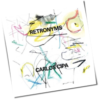 Carlos Cipa - Retronyms