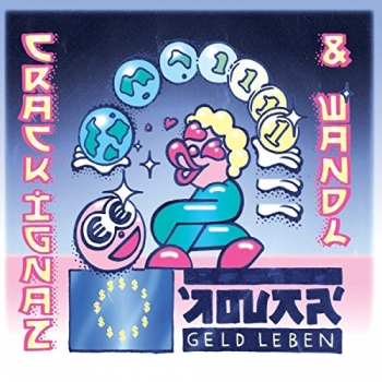 Crack Ignaz & Wandl - Geld Leben Artwork