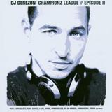 DJ Derezon - Championz League // Episode II Artwork