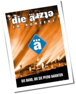 Die Ärzte - Die Band, die sie Pferd nannten