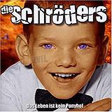 Die Schröders - Das Leben Ist Kein Ponyhof Artwork