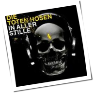 Die Toten Hosen - In Aller Stille