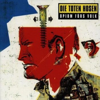 Die Toten Hosen - Opium Fürs Volk Artwork