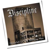 Discipline - Downfall Of The Working Man