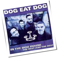 Dog Eat Dog - In the Doghouse