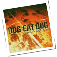 Dog Eat Dog - Walk With Me