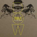 Dukes Of Windsor - It's A War