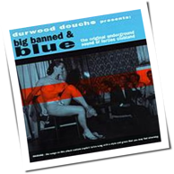 Durwood Douche - Big Banned & Blue