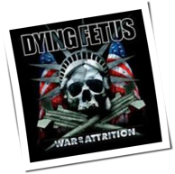Dying Fetus - War Of Attrition