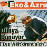 Eko und Azra - Dünya Dönüyor - Die Welt Dreht Sich Artwork