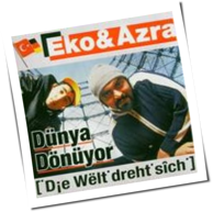 Eko und Azra - Dünya Dönüyor - Die Welt Dreht Sich