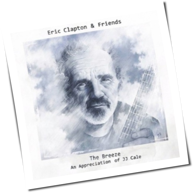 Eric Clapton & Friends - The Breeze - An Appreciation of JJ Cale