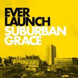 Everlaunch - Suburban Grace Artwork