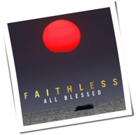 Faithless - All Blessed