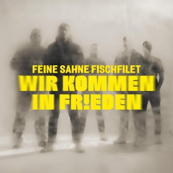 Feine Sahne Fischfilet - Wir Kommen In Frieden Artwork