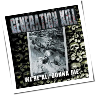 Generation Kill - We're All Gonna Die