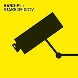 Hard-Fi - Stars Of CCTV Artwork