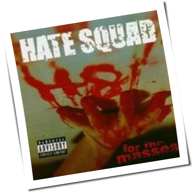 Hate Squad - H8 For The Masses