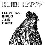 Heidi Happy - Flowers, Birds And Home Artwork