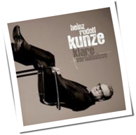 Heinz Rudolf Kunze - Klare Verhältnisse