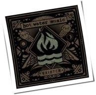 Hot Water Music - Exister