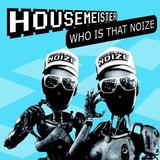 Housemeister - Who Is That Noize Artwork