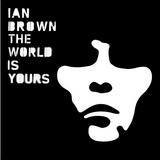 Ian Brown - The World Is Yours Artwork