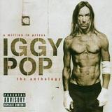 Iggy Pop - The Anthology - A Million In Prizes Artwork