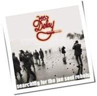 Jan Delay - Searching For The Jan Soul Rebels