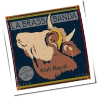LaBrassBanda - Kiah Royal