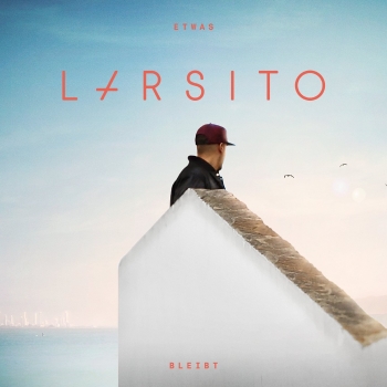 Larsito - Etwas Bleibt Artwork