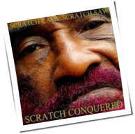 Lee 'Scratch' Perry - Scratch Came, Scratch Saw, Scratch Conquered