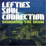 Lefties Soul Connection - Skimming The Skum Artwork