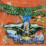 Liars - They Were Wrong, So We Drowned Artwork