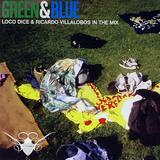 Loco Dice & Ricardo Villalobos - Green & Blue Artwork
