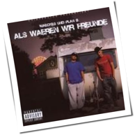Maeckes & Plan B - Als Wären Wir Freunde