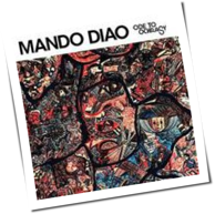 Mando Diao - Ode To Ochrasy